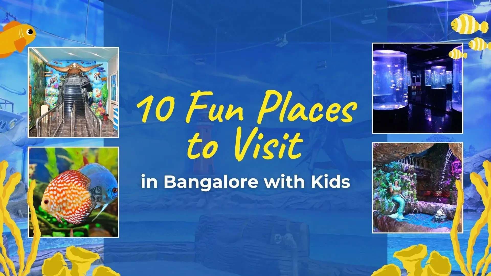 10 Fun Places to Visit in Bangalore with Kids in 2026