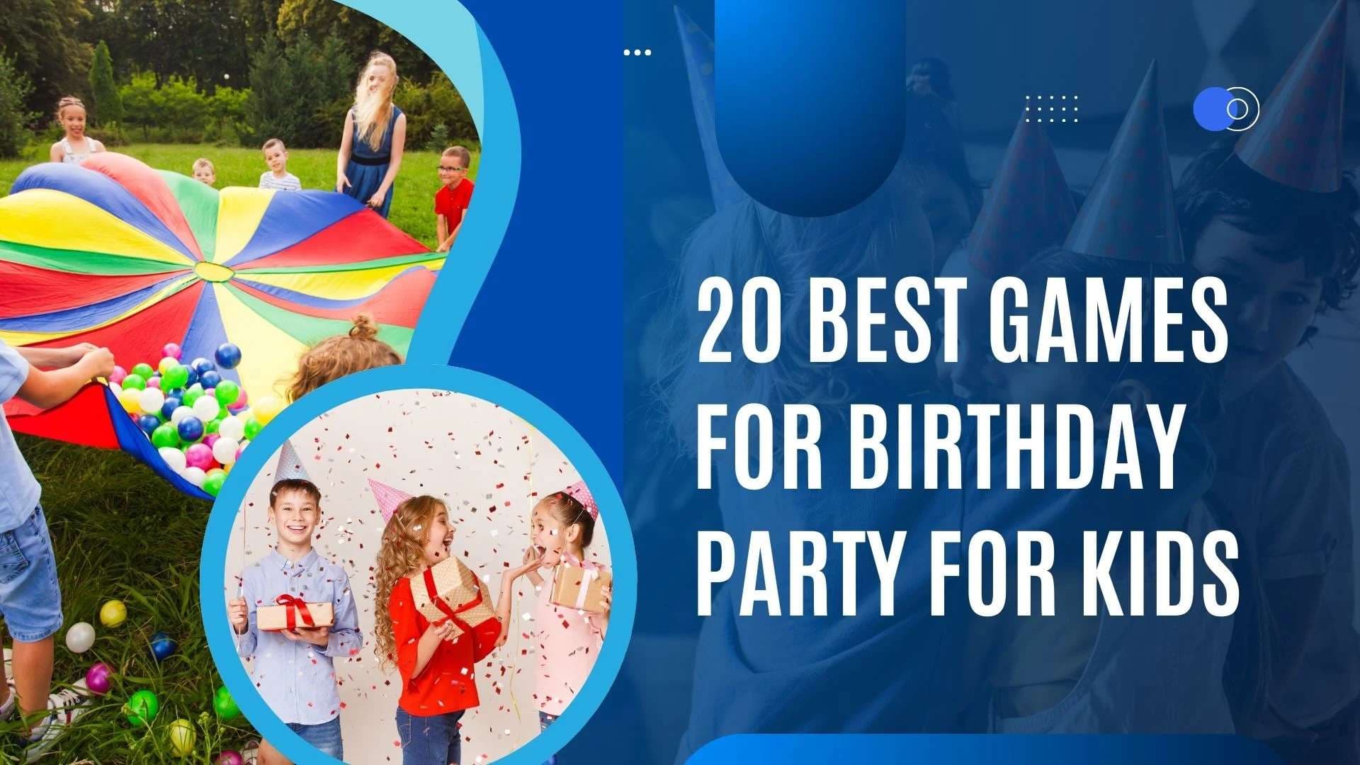 20 Best Birthday Party Games for Kids (2026)